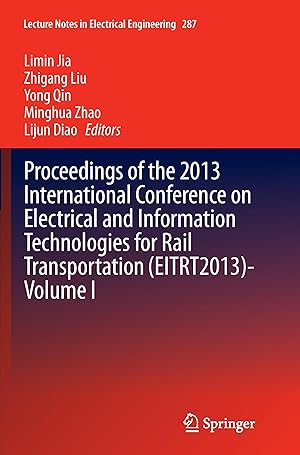 Seller image for Proceedings of the 2013 International Conference on Electrical and Information Technologies for Rail Transportation (EITRT2013)-Volume I for sale by moluna