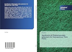 Bild des Verk�ufers f�r Synthesis of Photocleavable polymers for Nanoporous Thim Films zum Verkauf von moluna