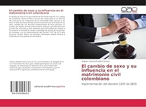 Imagen del vendedor de El cambio de sexo y su influencia en el matrimonio civil colombiano a la venta por moluna