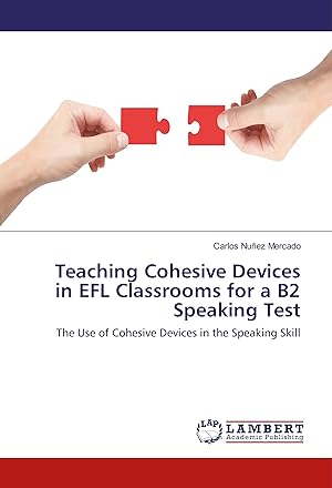 Bild des Verkufers fr Teaching Cohesive Devices in EFL Classrooms for a B2 Speaking Test zum Verkauf von moluna