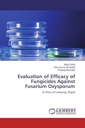 Imagen del vendedor de Evaluation of Efficacy of Fungicides Against Fusarium Oxysporum a la venta por moluna