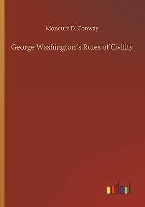 Bild des Verkufers fr George Washington\ s Rules of Civility zum Verkauf von moluna