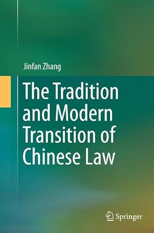 Immagine del venditore per The Tradition and Modern Transition of Chinese Law venduto da moluna