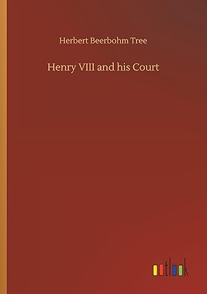 Image du vendeur pour Henry VIII and his Court mis en vente par moluna