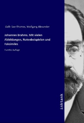 Imagen del vendedor de Johannes Brahms. Mit vielen Abbildungen, Notenbeispielen und Faksimiles a la venta por moluna