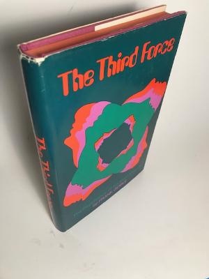 Seller image for THE THIRD FORCE THE PSYCHOLOGY OF ABRAHAM MASLOW for sale by Abound Book Company