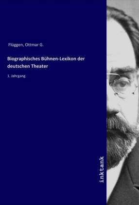 Image du vendeur pour Biographisches Bhnen-Lexikon der deutschen Theater mis en vente par moluna