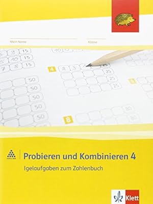 Probieren und Kombinieren 4 - Igelaufgaben. Arbeitsheft inkl. Lösungsheft (Programm Mathe 2000+)