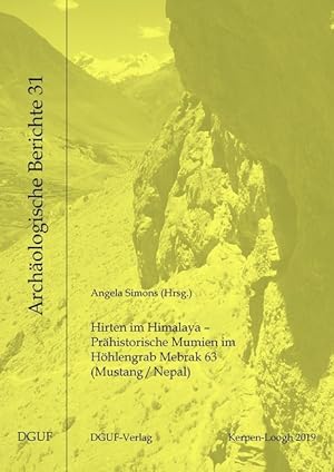 Seller image for Hirten im Himalaya - Praehistorische Mumien im Hoehlengrab Mebrak 63 (Mustang/Nepal) for sale by moluna