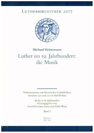 Image du vendeur pour Luther im 19. Jahrhundert: Die Musik mis en vente par moluna