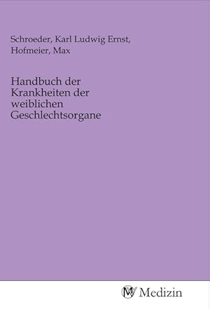 Imagen del vendedor de Handbuch der Krankheiten der weiblichen Geschlechtsorgane a la venta por moluna