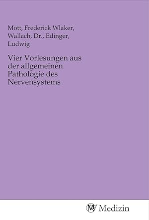 Seller image for Vier Vorlesungen aus der allgemeinen Pathologie des Nervensystems for sale by moluna