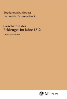 Imagen del vendedor de Geschichte des Feldzuges im Jahre 1812 a la venta por moluna