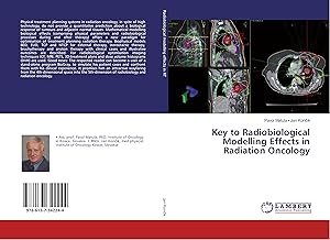 Immagine del venditore per Key to Radiobiological Modelling Effects in Radiation Oncology venduto da moluna