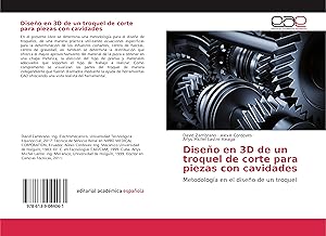 Seller image for Diseo en 3D de un troquel de corte para piezas con cavidades for sale by moluna