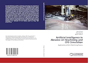 Seller image for Artificial Intelligence in Abrasive Jet Machining and CFD Simulation for sale by moluna