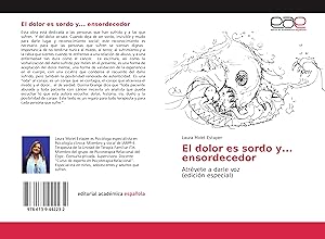 Seller image for El dolor es sordo y. ensordecedor for sale by moluna