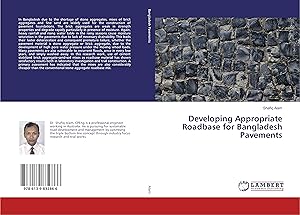 Image du vendeur pour Developing Appropriate Roadbase for Bangladesh Pavements mis en vente par moluna