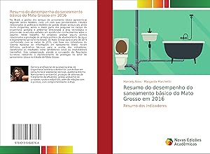 Image du vendeur pour Resumo do desempenho do saneamento bsico do Mato Grosso em 2016 mis en vente par moluna