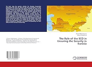 Imagen del vendedor de The Role of the SCO in Ensuring the Security in Eurasia a la venta por moluna