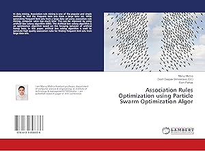 Seller image for Association Rules Optimization using Particle Swarm Optimization Algor for sale by moluna