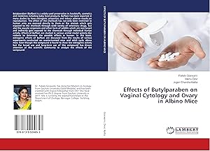 Seller image for Effects of Butylparaben on Vaginal Cytology and Ovary in Albino Mice for sale by moluna