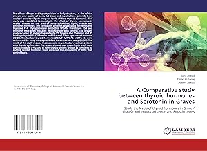 Bild des Verkufers fr A Comparative study between thyroid hormones and Serotonin in Graves zum Verkauf von moluna