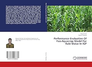 Image du vendeur pour Performance Evaluation Of Fao-Aquacrop Model For Rabi Maize In IGP mis en vente par moluna