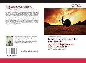 Bild des Verkufers fr Mecanismos para la resiliencia agroproductiva en Centroamrica zum Verkauf von moluna