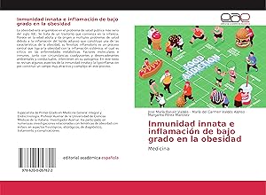 Bild des Verkufers fr Inmunidad innata e inflamacin de bajo grado en la obesidad zum Verkauf von moluna