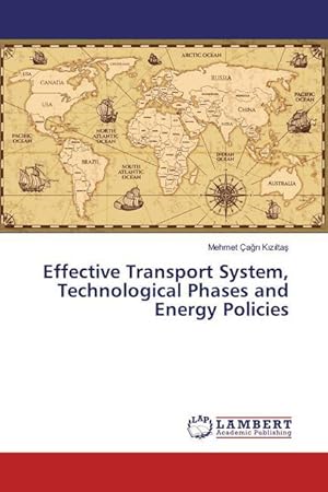 Bild des Verkufers fr Effective Transport System, Technological Phases and Energy Policies zum Verkauf von moluna