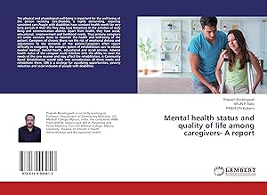 Imagen del vendedor de Mental health status and quality of life among caregivers- A report a la venta por moluna