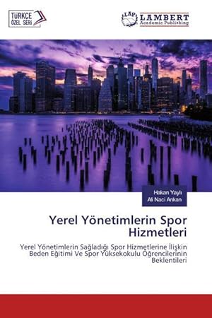 Seller image for Yerel Yoenetimlerin Spor Hizmetleri for sale by moluna