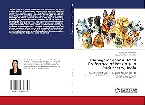 Imagen del vendedor de Management and Breed Preference of Pet dogs in Puducherry, India a la venta por moluna