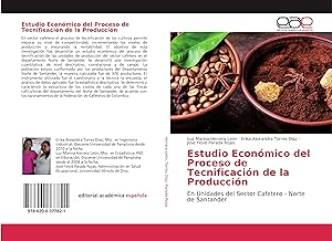 Bild des Verkufers fr Estudio Econmico del Proceso de Tecnificacin de la Produccin zum Verkauf von moluna