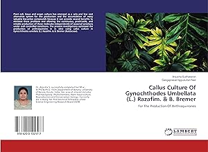 Seller image for Callus Culture Of Gynochthodes Umbellata (L.) Razafim. & B. Bremer for sale by moluna