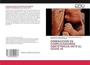 Bild des Verkufers fr DISMINUCIN DE COMPLICACIONES OBSTTRICAS ANTE EL COVID 19 zum Verkauf von moluna