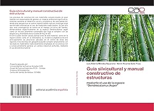 Bild des Verkufers fr Gua silvicultural y manual constructivo de estructuras zum Verkauf von moluna