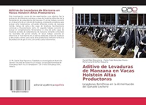 Bild des Verkufers fr Aditivo de Levaduras de Manzana en Vacas Holstein Altas Productoras zum Verkauf von moluna