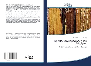 Seller image for Drie Boeken opgedragen aan Autolycus for sale by moluna