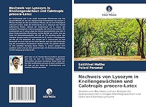 Imagen del vendedor de Nachweis von Lysozym in Knollengewaechsen und Calotropis procera-Latex a la venta por moluna