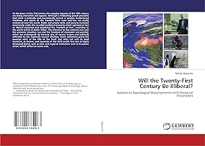 Image du vendeur pour Will the Twenty-First Century Be Illiberal? mis en vente par moluna