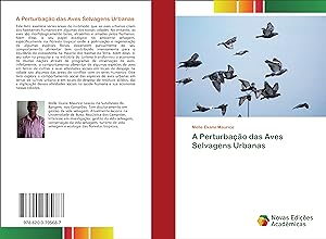 Bild des Verkufers fr A Perturbao das Aves Selvagens Urbanas zum Verkauf von moluna