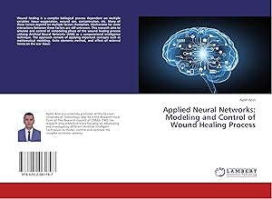 Imagen del vendedor de Applied Neural Networks: Modeling and Control of Wound Healing Process a la venta por moluna