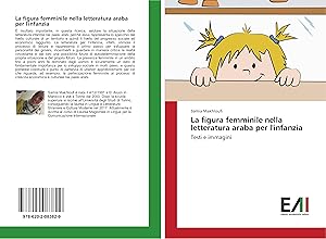 Image du vendeur pour La figura femminile nella letteratura araba per l\ infanzia mis en vente par moluna