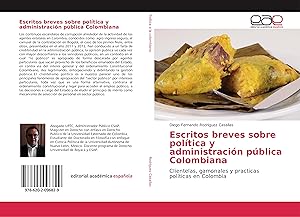 Bild des Verkufers fr Escritos breves sobre poltica y administracin pblica Colombiana zum Verkauf von moluna