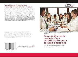 Bild des Verkufers fr Percepcin de la evaluacin y acreditacin en la calidad educativa zum Verkauf von moluna