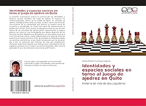 Bild des Verkufers fr Identidades y espacios sociales en torno al juego de ajedrez en Quito zum Verkauf von moluna