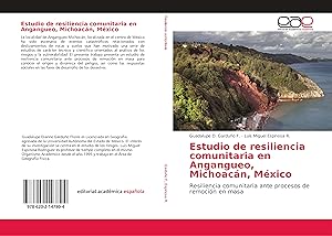 Bild des Verkufers fr Estudio de resiliencia comunitaria en Angangueo, Michoacn, Mxico zum Verkauf von moluna