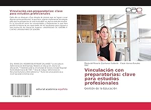 Bild des Verkufers fr Vinculacin con preparatorias: clave para estudios profesionales zum Verkauf von moluna